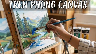 Tự Học Vẽ Tranh Acrylic Trên Vải Canvas