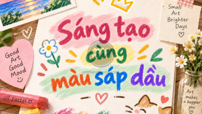 Sáng Tạo Cùng Màu Sáp Dầu