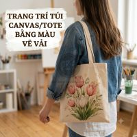 Trang trí túi Canvas/Tote bằng màu vẽ vải